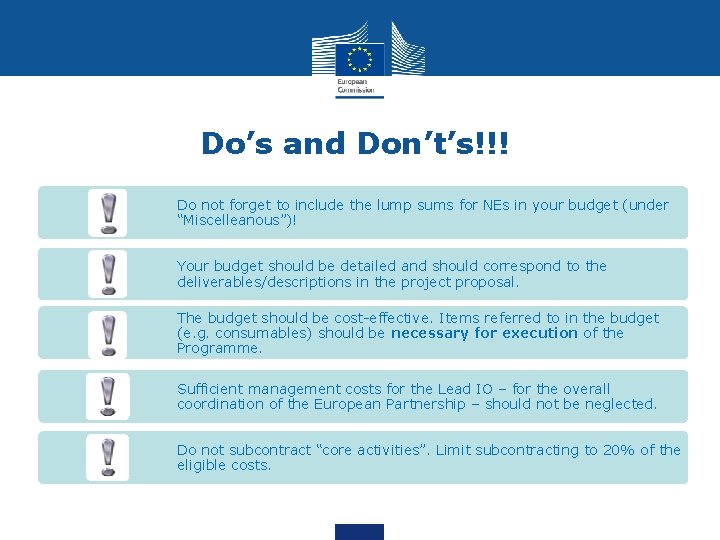 Do’s and Don’t’s!!! Do not forget to include the lump sums for NEs in