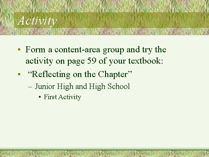 Activity • Form a content-area group and try the activity on page 59 of