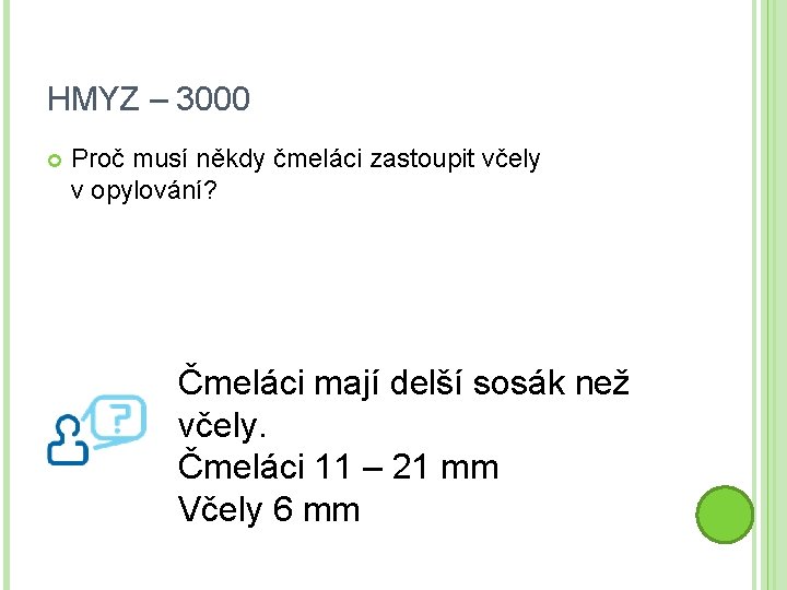 HMYZ – 3000 Proč musí někdy čmeláci zastoupit včely v opylování? Čmeláci mají delší