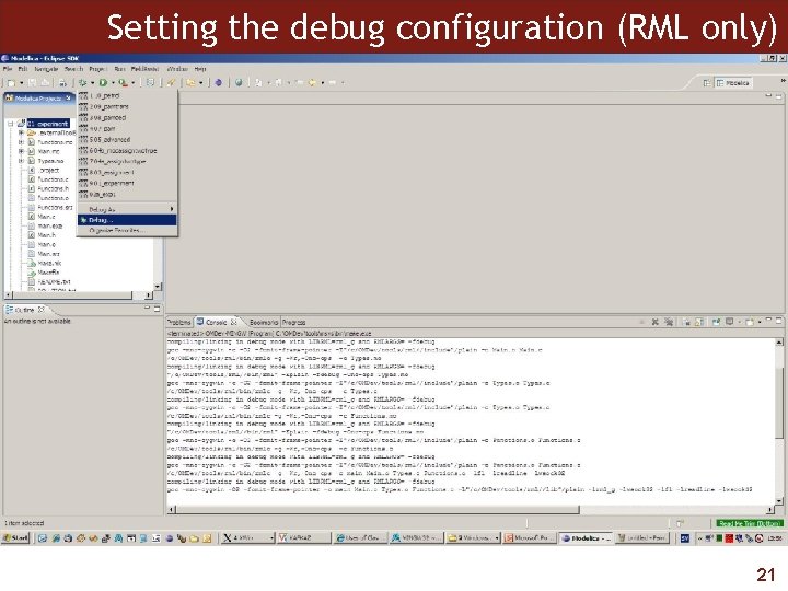 Setting the debug configuration (RML only) 21 