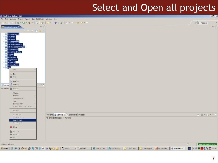 Select and Open all projects 7 