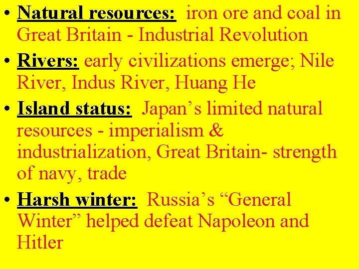  • Natural resources: iron ore and coal in Great Britain - Industrial Revolution