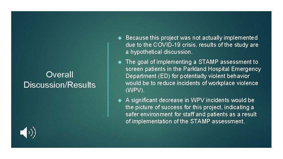  Because this project was not actually implemented due to the COVID-19 crisis, results