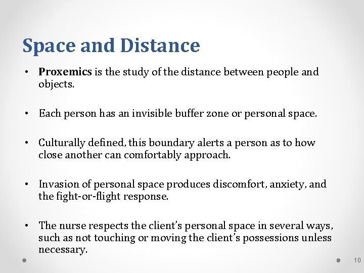 Space and Distance • Proxemics is the study of the distance between people and