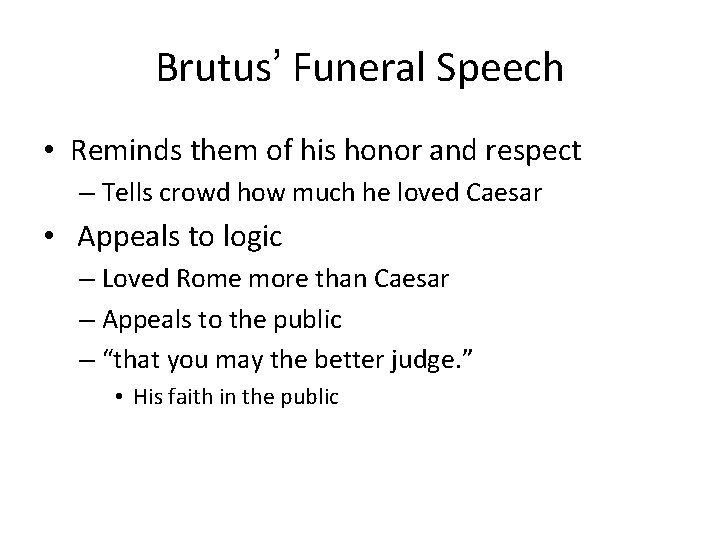 rhetorical devices used in brutus funeral speech