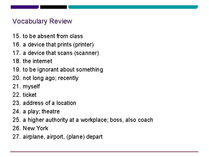 Vocabulary Review 15. 16. 17. 18. 19. 20. 21. 22. 23. 24. 25. 26.