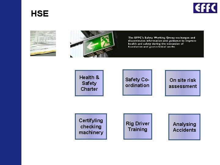 HSE Health & Safety Charter Safety Coordination On site risk assessment Certifyling checking machinery