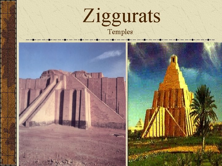  Ziggurats Temples 