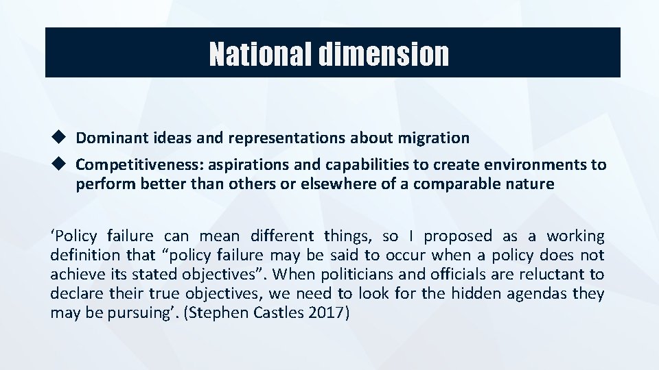 National dimension Dominant ideas and representations about migration Competitiveness: aspirations and capabilities to create