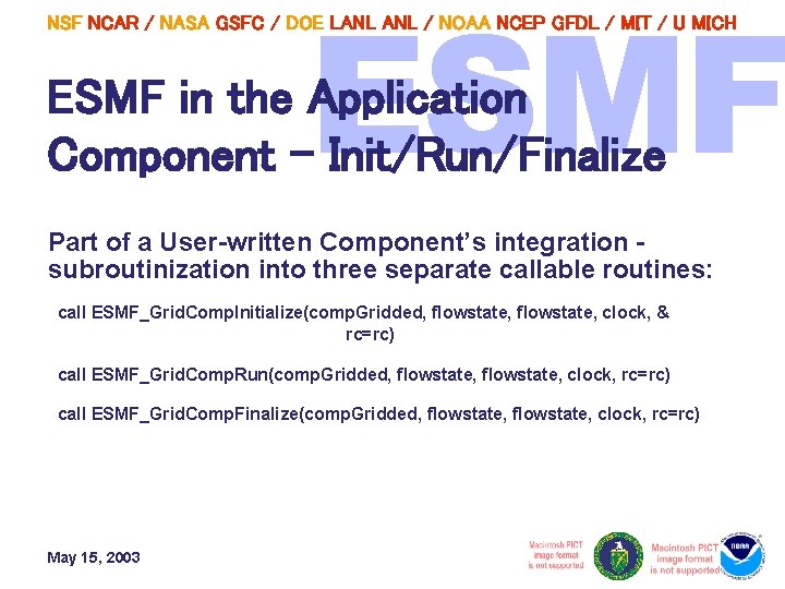 NSF NCAR / NASA GSFC / DOE LANL / NOAA NCEP GFDL / MIT