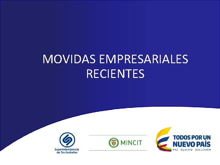 MOVIDAS EMPRESARIALES RECIENTES 