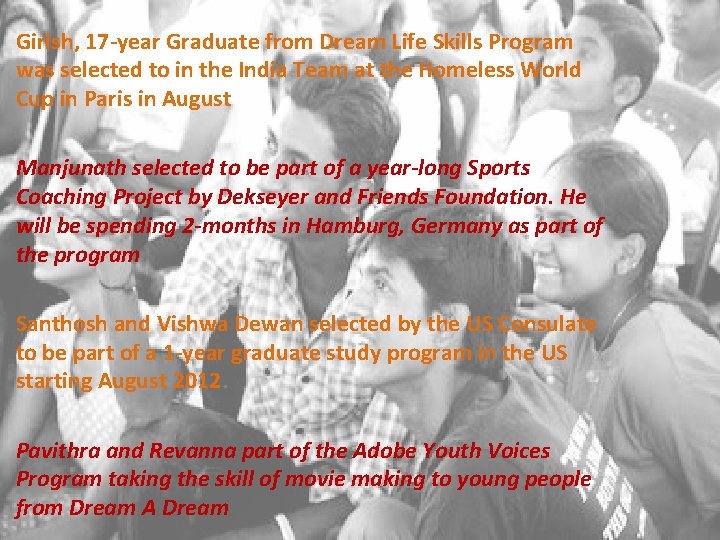 Girish, 17 -year Graduate from Dream Life Skills Program was selected to in the