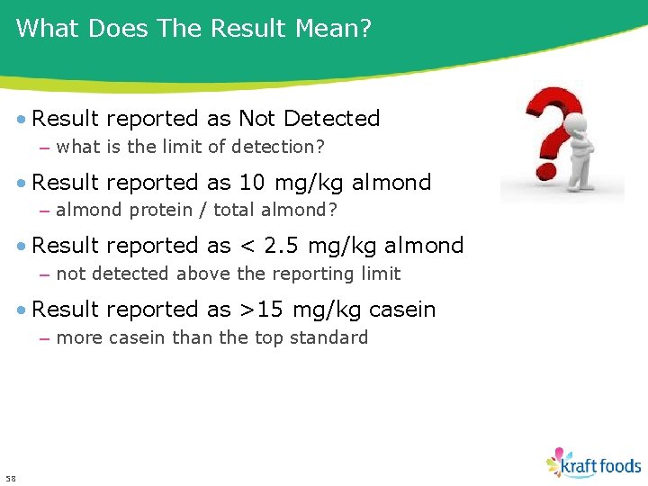 What Does The Result Mean? • Result reported as Not Detected – what is