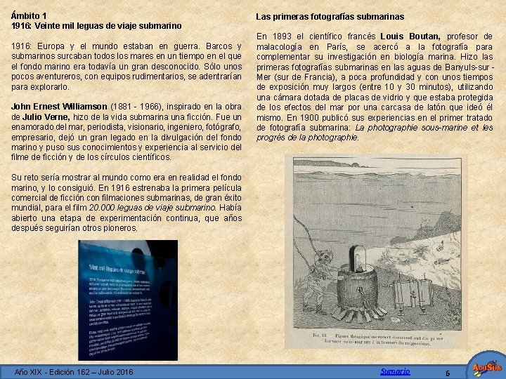 Ámbito 1 1916: Veinte mil leguas de viaje submarino 1916: Europa y el mundo