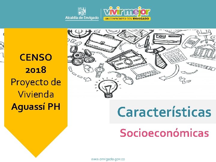CENSO 2018 Proyecto de Vivienda Aguassí PH Características Socioeconómicas 