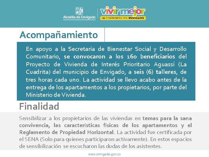 Acompañamiento En apoyo a la Secretaría de Bienestar Social y Desarrollo Comunitario, se convocaron