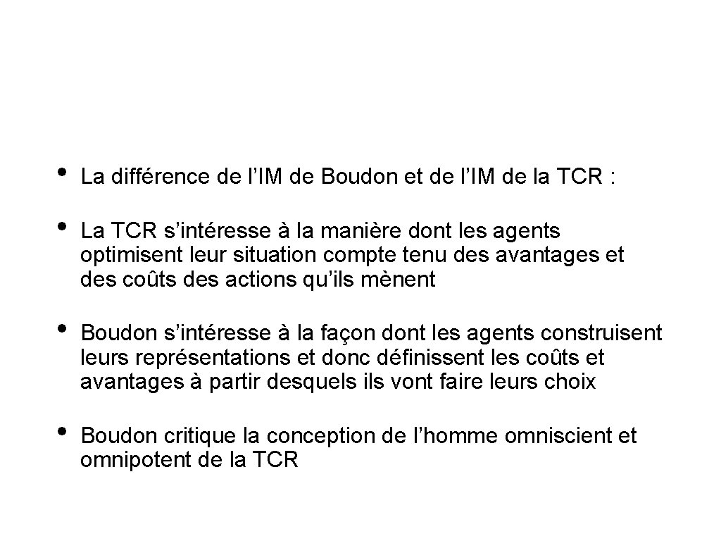  • La différence de l’IM de Boudon et de l’IM de la TCR