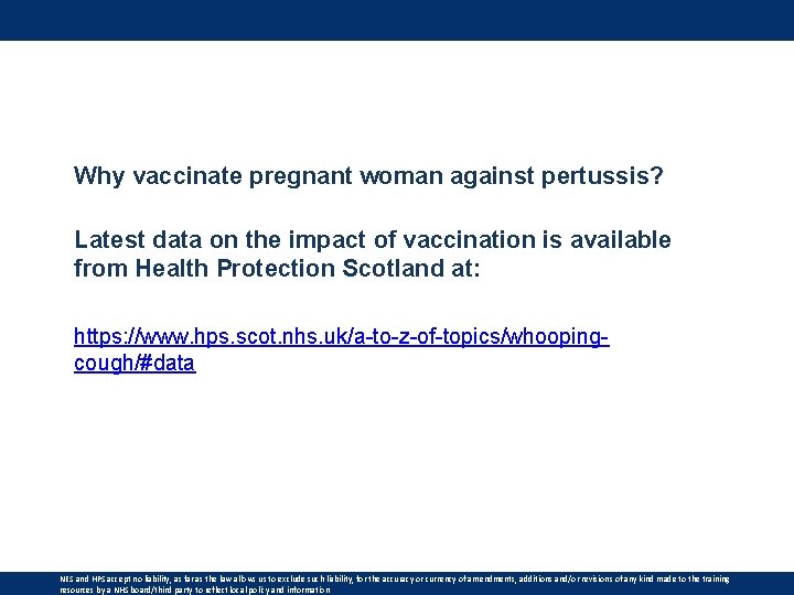Why vaccinate pregnant woman against pertussis? Latest data on the impact of vaccination is