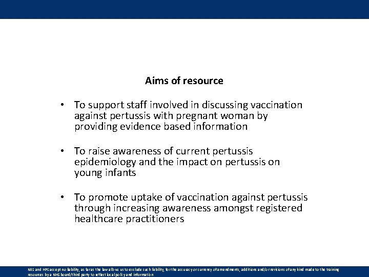 Aims of resource • To support staff involved in discussing vaccination against pertussis with