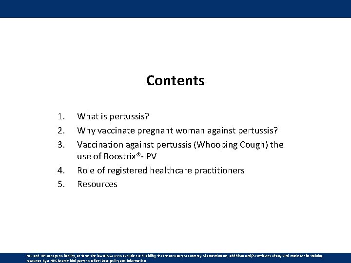 Contents 1. 2. 3. 4. 5. What is pertussis? Why vaccinate pregnant woman against