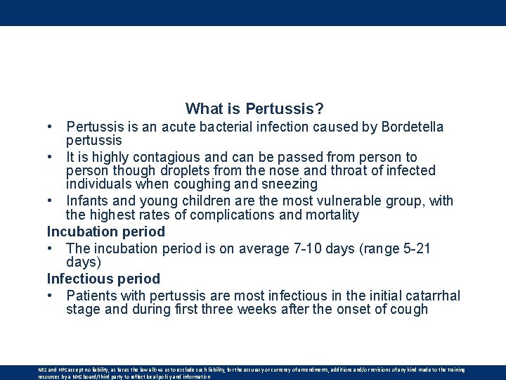 What is Pertussis? • Pertussis is an acute bacterial infection caused by Bordetella pertussis