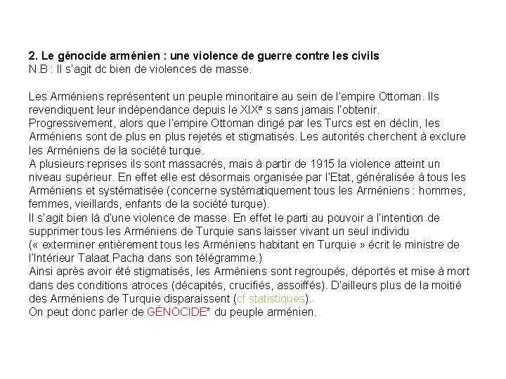 2. Le génocide arménien : une violence de guerre contre les civils N. B