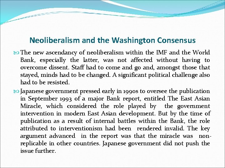 Neoliberalism and the Washington Consensus The new ascendancy of neoliberalism within the IMF and