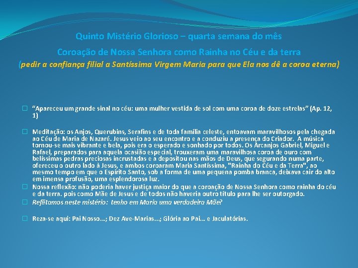 Quinto Mistério Glorioso – quarta semana do mês Coroação de Nossa Senhora como Rainha