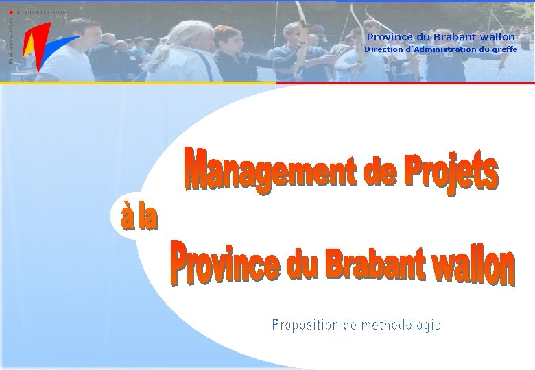 Province du Brabant wallon Direction d’Administration du greffe 