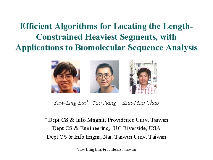 Efficient Algorithms for Locating the Length. Constrained Heaviest Segments, with Applications to Biomolecular Sequence