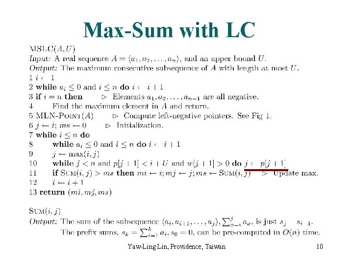 Max-Sum with LC Yaw-Ling Lin, Providence, Taiwan 10 