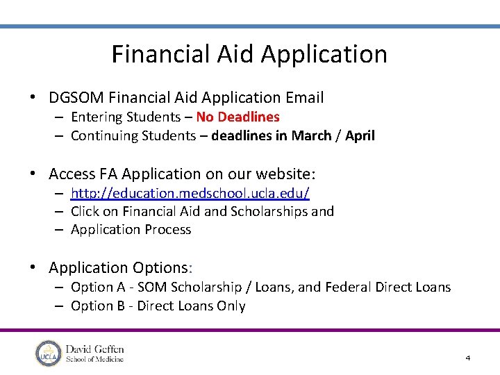 Financial Aid Application • DGSOM Financial Aid Application Email – Entering Students – No