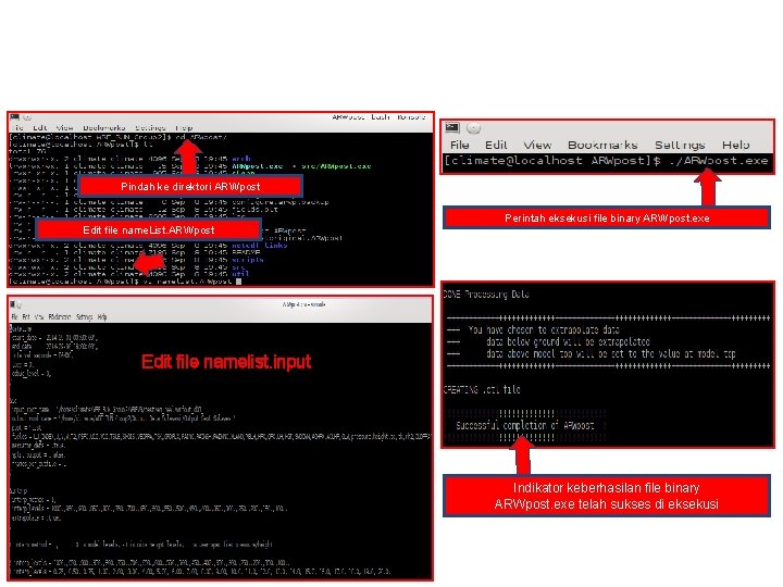 Post-Processing Pindah ke direktori ARWpost Perintah eksekusi file binary ARWpost. exe Edit file name.