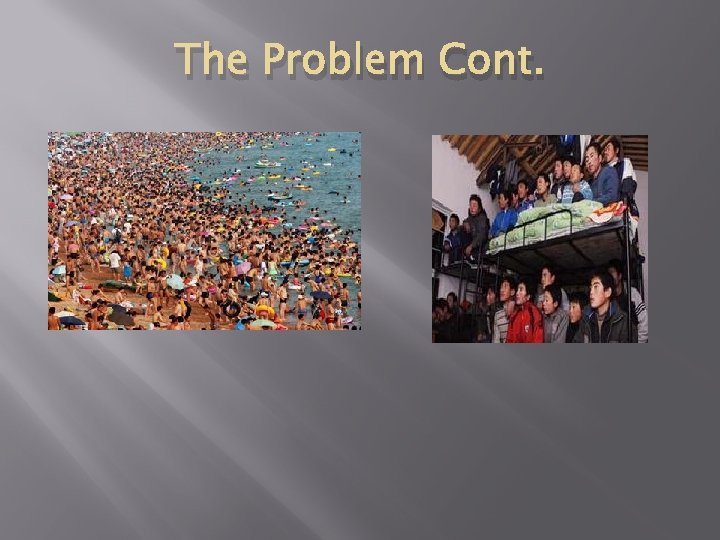 The Problem Cont. � jkk 