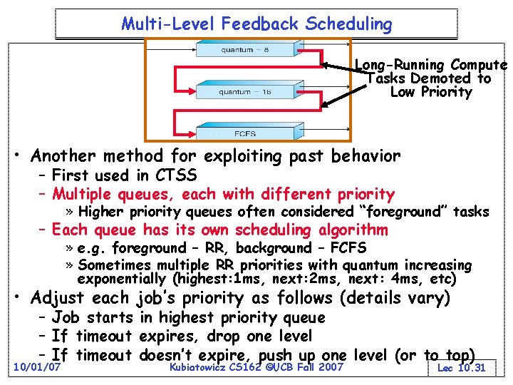 Multi-Level Feedback Scheduling Long-Running Compute Tasks Demoted to Low Priority • Another method for