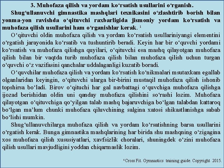 3. Muhofaza qilish va yordam ko‘rsatish usullarini o‘rganish. Shug‘ullanuvchi gimnastika mashqlari texnikasini o‘zlashtirib borish