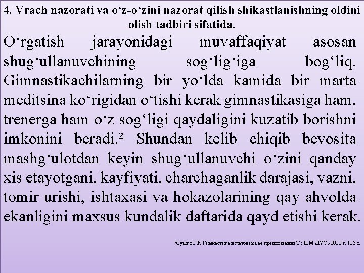 4. Vrach nazorati va o‘z-o‘zini nazorat qilish shikastlanishning oldini olish tadbiri sifatida. O‘rgatish jarayonidagi