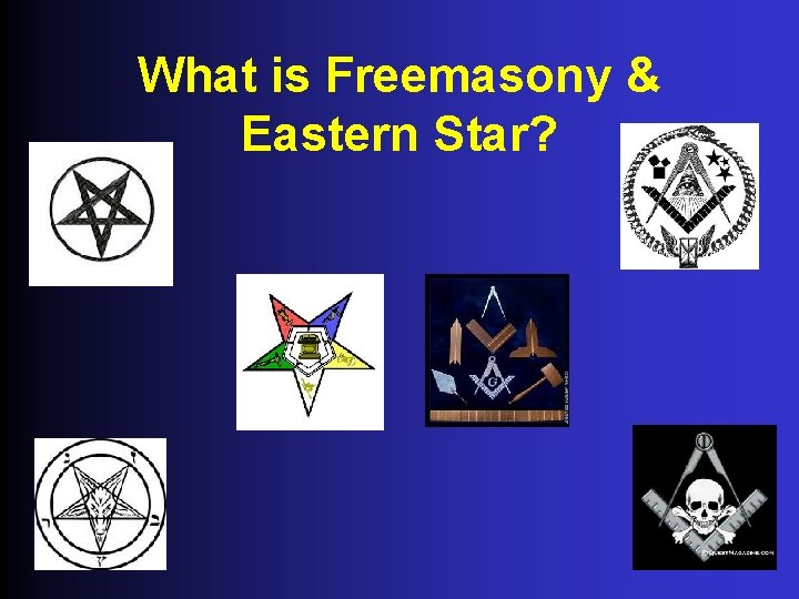 What is Freemasony & Eastern Star? 