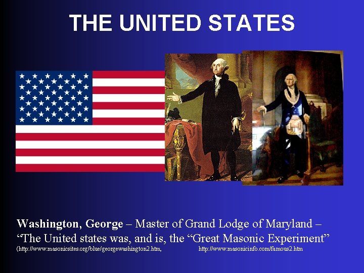 THE UNITED STATES Washington, George – Master of Grand Lodge of Maryland – “The