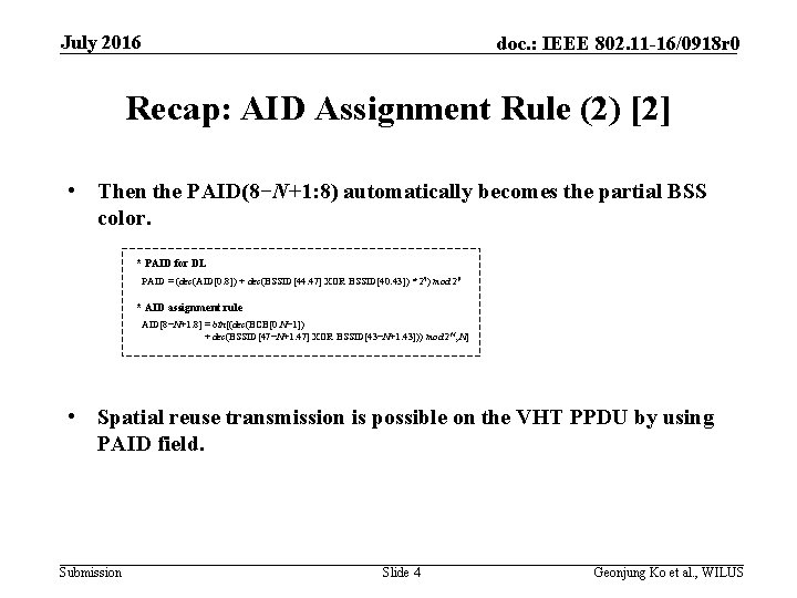July 2016 doc. : IEEE 802. 11 -16/0918 r 0 Recap: AID Assignment Rule July 2016 doc. : IEEE 802. 11 -16/0918 r 0 Recap: AID Assignment Rule