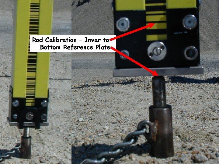 Rod Calibration – Invar to Bottom Reference Plate 