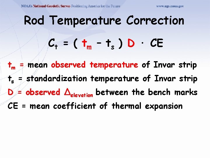 Rod Temperature Correction Ct = ( tm – ts ) D · CE tm
