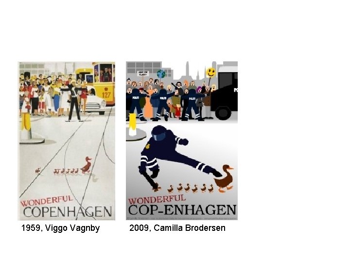 1959, Viggo Vagnby 2009, Camilla Brodersen 