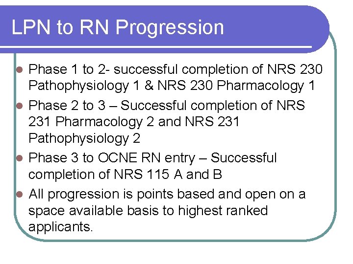 LPN to RN Progression Phase 1 to 2 - successful completion of NRS 230