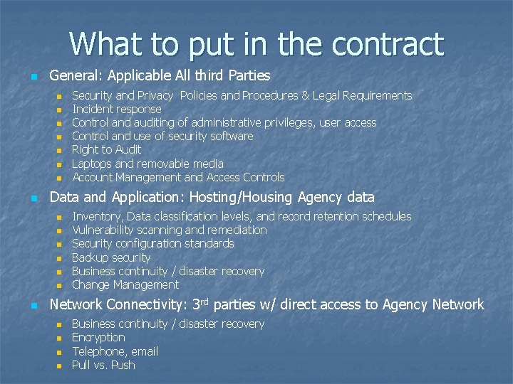 What to put in the contract n General: Applicable All third Parties n n