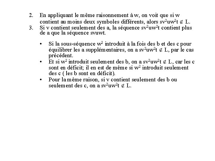 2. 3. En appliquant le même raisonnement à w, on voit que si w