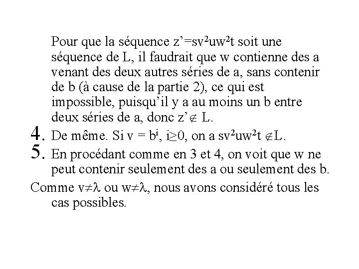 Pour que la séquence z’=sv 2 uw 2 t soit une séquence de L,