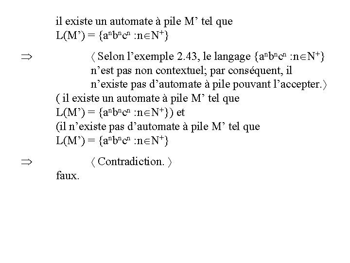 il existe un automate à pile M’ tel que L(M’) = {anbncn : n