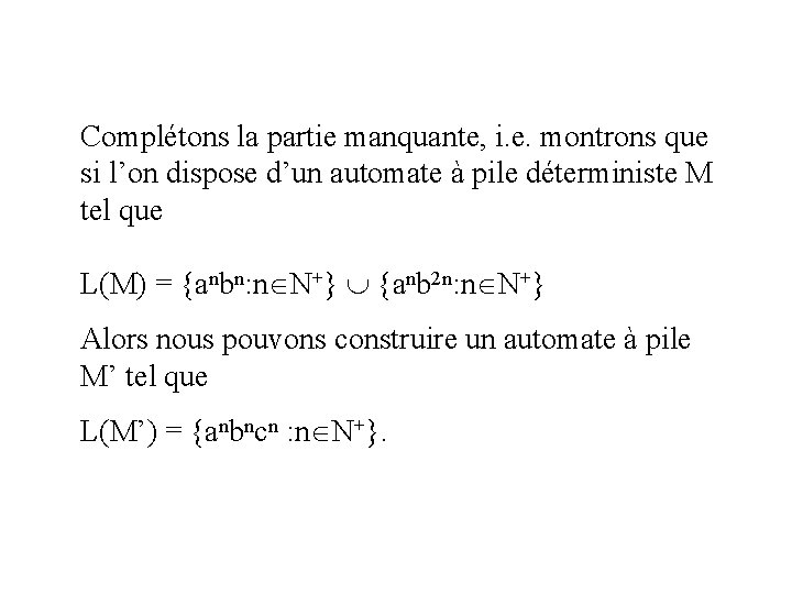 Complétons la partie manquante, i. e. montrons que si l’on dispose d’un automate à