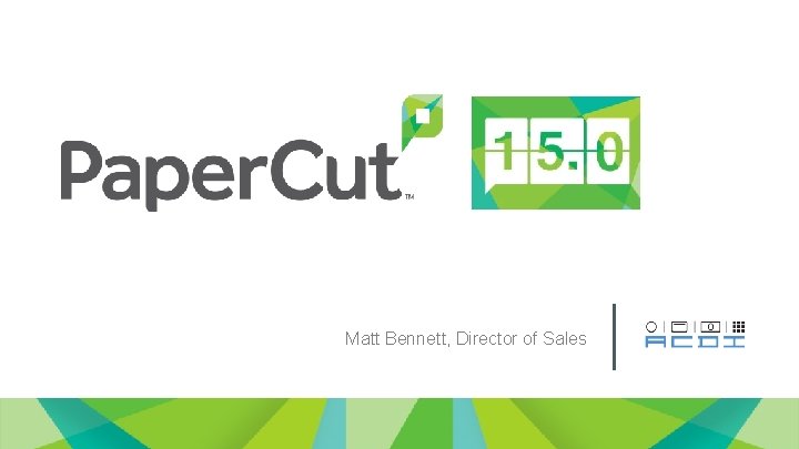 Matt Bennett, Director of Sales 